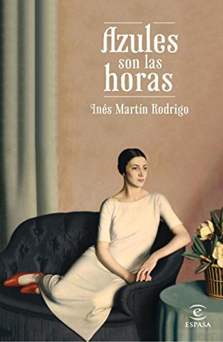 Azules Son Las Horas - Martin Rodrigo Ines