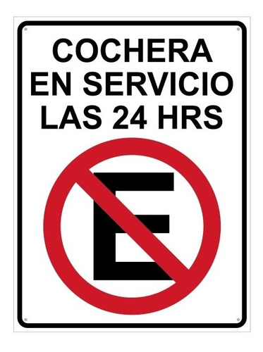 Imagen 3 de 4 de Paq. Letreros No Estacionarse. Cochera En Servicio 24 Hrs
