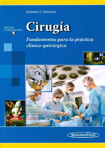 Libro Cirugía Fundamentos Para La Práctica Clínico-quirúrgic