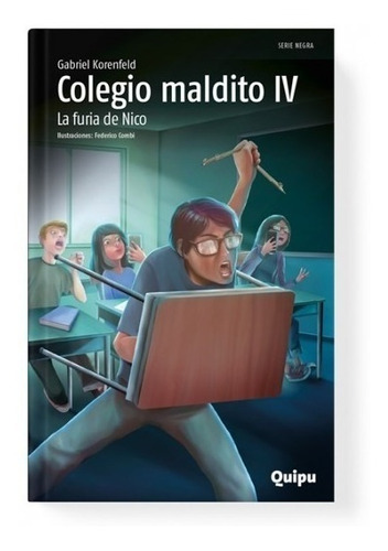 Colegio Maldito 4 La Furia De Nico Korenfeld Terror