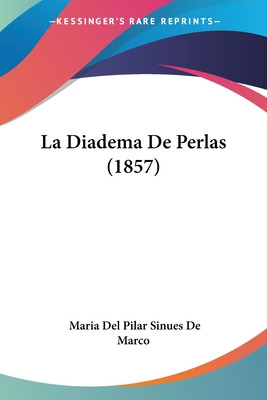 Libro La Diadema De Perlas (1857) - De Marco, Maria Del P...