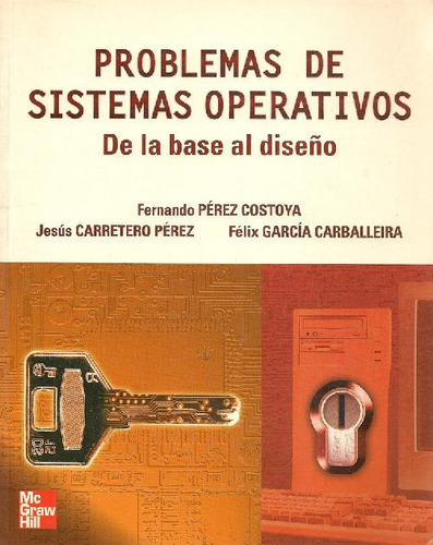 Libro Problemas De Sistemas Operativos De La Base Al Diseño