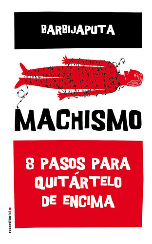 Machismo, De Barbijaputa. Roca Editorial, Tapa Blanda En Español