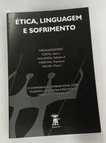 Comprar Livro Ética, Linguagem E Sofrimento - Ileno I. Costa E Outros [2003]