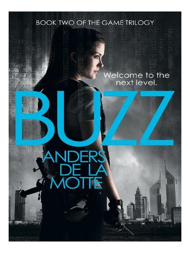 Buzz - The Game Trilogy Book 2 (paperback) - Anders De. Ew06