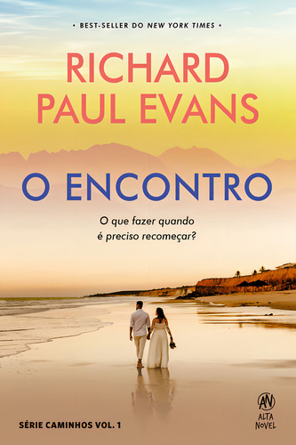 O Encontro: O Encontro, De Evans, Richard Paul. Caminhos, Vol. 1. Editorial Alta Novel, Capa Mole, Edição 2023-01-01 00:00:00 Em Português