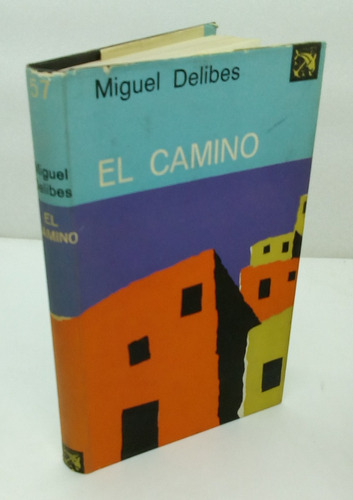 El Camino.                                    Miguel Delibes