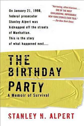 The Birthday Party: A Memoir Of Survival, De Stanley N Alpert., Vol. 1. Editorial Berkley Books, Tapa Blanda En Inglés