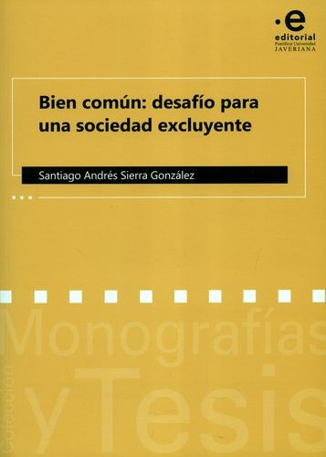 Libro Bien Común: Desafío Para Una Sociedad Excluyente