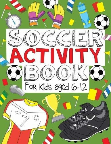 Book : Soccer Activity Book For Kids Aged 6-12 - Foundation
