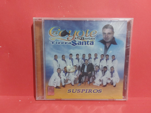 El Coyote Y Su Banda Tierra Santa - Suspiros (2005)(sellado)