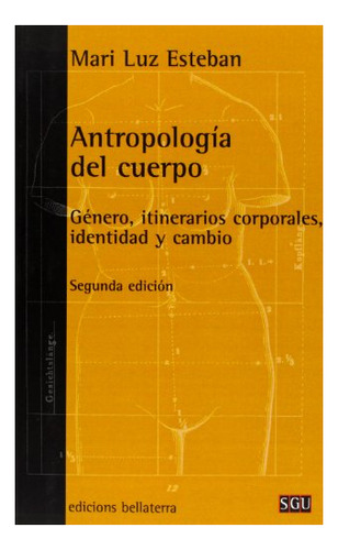 Libro Antropologia Del Cuerpo . Generos Itinerari  De Esteba