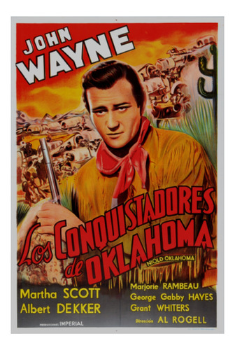 John Wayne Los Conquistadores De Oklahoma - Lámina 45x30 Cm.
