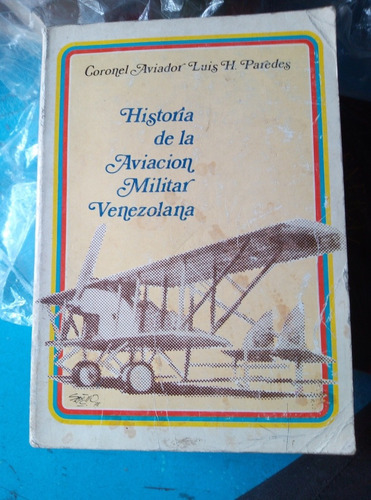 Historia De La Aviación Militar Venezolana, Luis Paredes