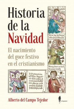 Libro Historia De La Navidad El Nacimiento Del Goce Festivo