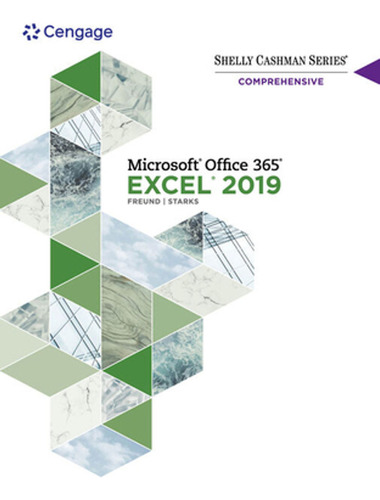 Shelly Cashman Series Microsoft Office 365 & Excel 2019 Comp