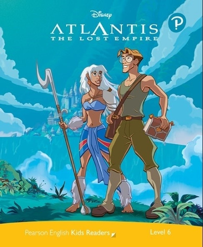Atlantis The Lost Empire - Penguin Kids Readers 6 Ame Eng