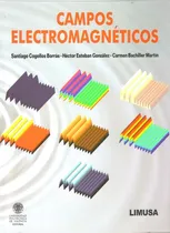 Comprar Campos Electromagnéticos, De  Cogollos, Santiago. Editorial Limusa, Tapa Blanda En Español, 2008