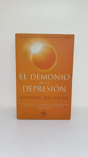 El Demonio De La Depresion - Andrew Solomon - Usado