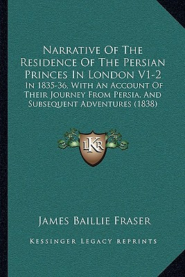 Libro Narrative Of The Residence Of The Persian Princes I...