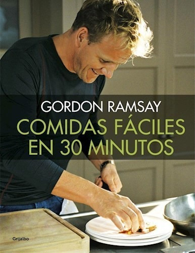 Comidas Faciles En 30 Minutos -ramsay Gordon - Cocina