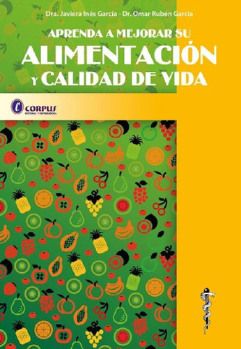 Libro - Aprenda A Mejorar Su Alimentación Y Calidad De Vida