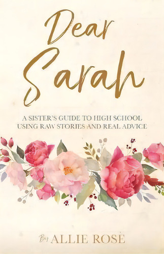 Dear Sarah, De Allie Rose. Editorial Xulon Press, Tapa Blanda En Inglés