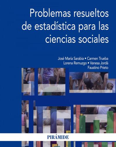 Problemas Resueltos De Estadística Para Las Ciencias Social