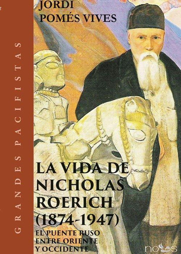 Libro: La Vida De Nicholas Roerich (1874-1947). Pomes Vives,