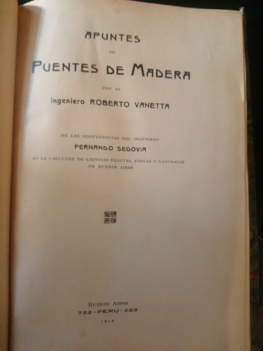 Apuntes De Puentes De Madera - Ing. Roberto Vanetta - 1914