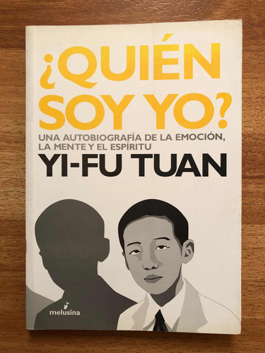 Topofilia Yi Fu Tuan Quien Soy Yo Libro Biografia