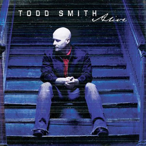 Cd De Todd Smith Alive