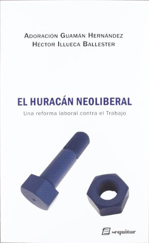 El Huracán Neoliberal (varios)