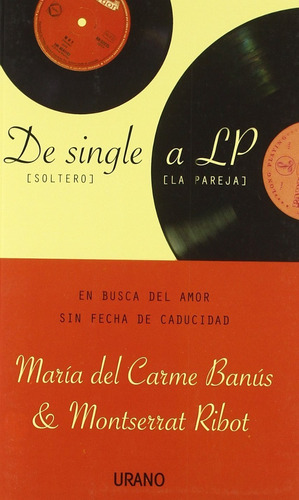 De Single A Lp . En Busca Del Amor Sin Fecha De Caducidad