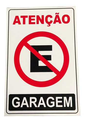 Placa Sinalização Proibido Estacionar Garagem 30x40cm