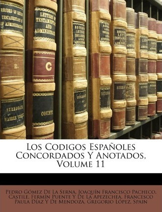 Libro Los Codigos Espanoles Concordados Y Anotados, Volum...