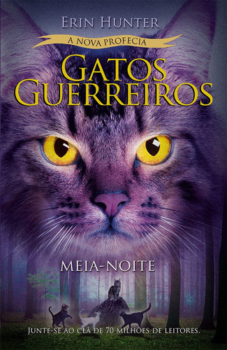 Livro Gatos Guerreiros:  A Nova Profecia - Meia Noite  Vol. 1, Erin Hunter