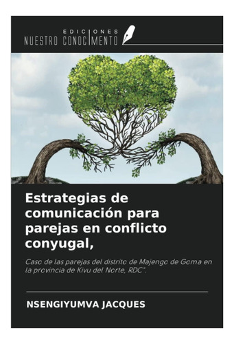 Libro: Estrategias De Comunicación Para Parejas En Conflicto