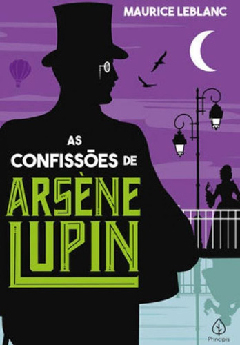 As Confissões De Arsène Lupin, De Leblanc, Maurice. Editora Principis, Capa Mole Em Português