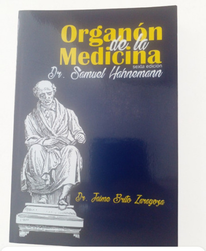 Organón De La Medicina Hahnemann Editado Por Dr. Jaime Brito