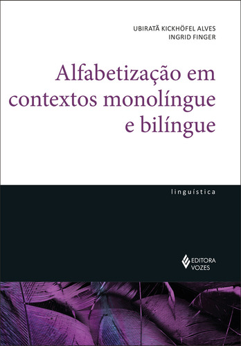 Alfabetização Em Contextos Monolíngue E Bilíngue, De Ingrid Finger. Editora Vozes, Capa Mole Em Português