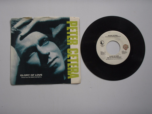 Disco Vinilo Peter Cetera Glory Of Love45 Rpm Print Usa1986