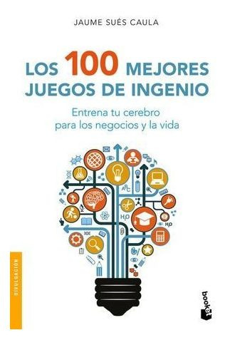 Libro Los 100 Mejores Juegos De Ingenio Original