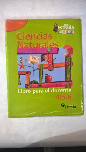 Ciencias Naturales 4 5 6 - Libro Docente Andamios - Estrada