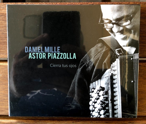 Daniel Mille - Astor Piazzolla - Cierra Tus Ojos - Sellado