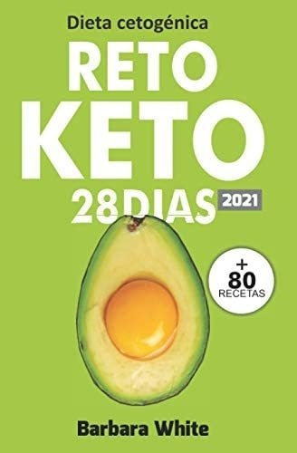 Libro Dieta Cetogénica: Reto Keto 28 Días&..