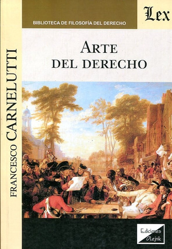 Arte Del Derecho - Carnelutti, Francesco