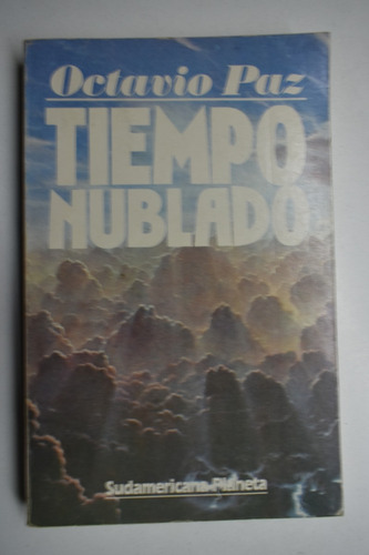 Tiempo Nublado Octavio Paz                              C197