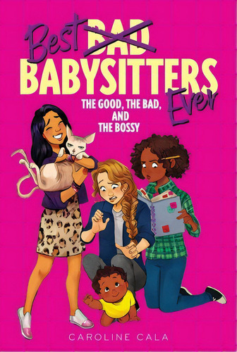 The Good, The Bad, And The Bossy, De Cala, Caroline. Editorial Houghton Mifflin, Tapa Blanda En Inglés