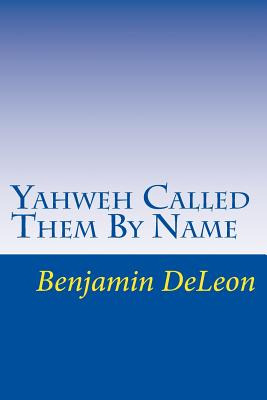 Libro Yahweh Called Them By Name: Prophetic Truth In The ...